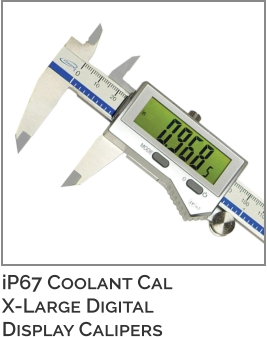 iP67 Coolant Cal X-Large Digital Display Calipers