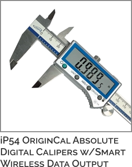 iP54 OriginCal Absolute Digital Calipers w/Smart Wireless Data Output