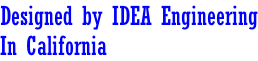 Designed by IDEA Engineering In California